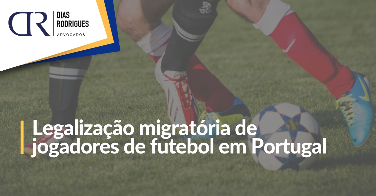 Legalização de jogadores de futebol estrangeiros em Portugal